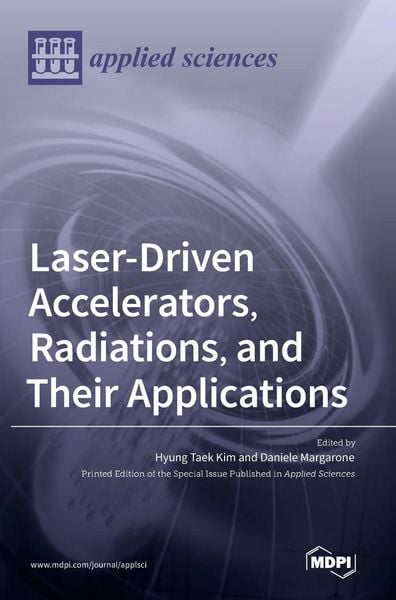 Produktbild: Laser-Driven Accelerators, Radiations, and Their Applications