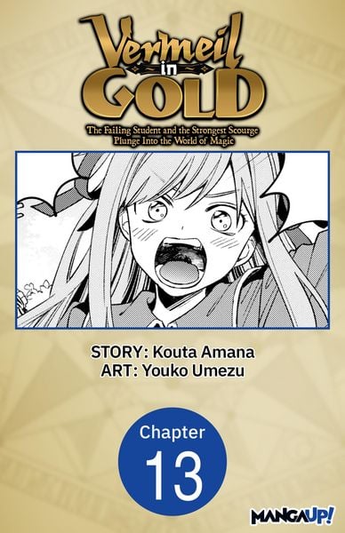 Produktbild: Vermeil in Gold: The Failing Student and the Strongest Scourge Plunge Into the World of Magic #013