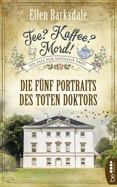 Tee? Kaffee? Mord! - Die fünf Portraits des toten Doktors