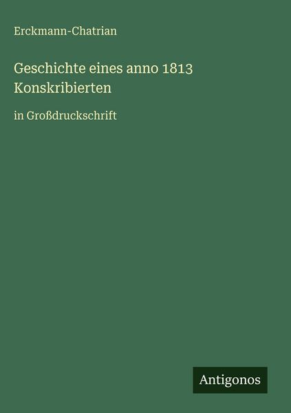 Produktbild: Geschichte eines anno 1813 Konskribierten
