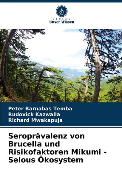 Produktbild: Seropr&auml;valenz von Brucella und Risikofaktoren Mikumi - Selous &Ouml;kosystem