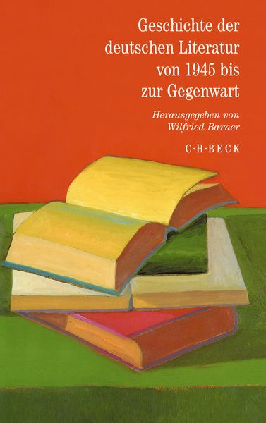 Geschichte der deutschen Literatur Bd. 12: Geschichte der deutschen Literatur von 1945 bis zur Gegenwart, Gebundene Ausgabe von Wilfried Barner, C.H.
