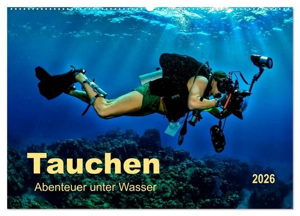 Tauchen - Abenteuer unter Wasser (Wandkalender 2026 DIN A2 quer), CALVENDO Monatskalender