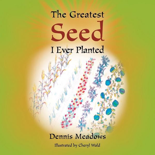 Produktbild: The Greatest Seed I Ever Planted