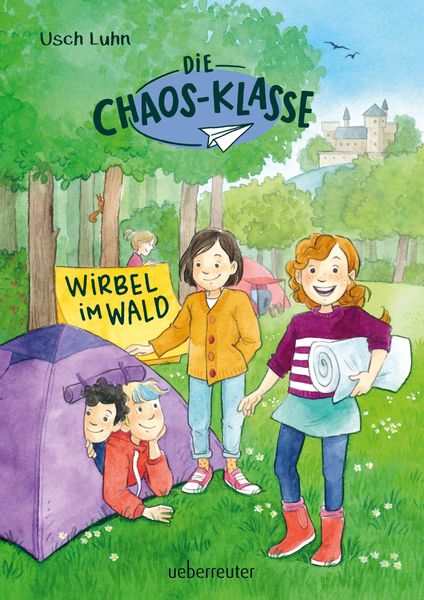 Produktbild: Die Chaos-Klasse - Wirbel im Wald (Die Chaos-Klasse, Bd. 3)