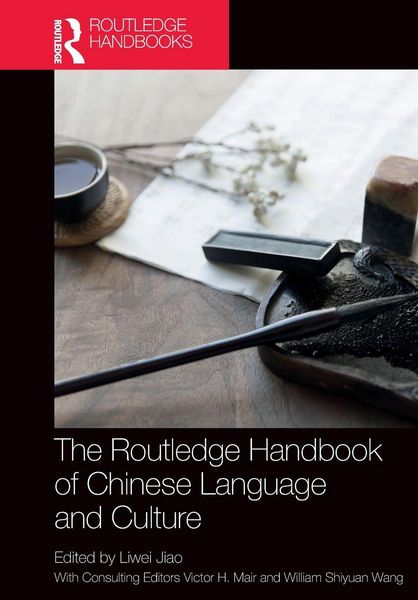 Produktbild: The Routledge Handbook of Chinese Language and Culture