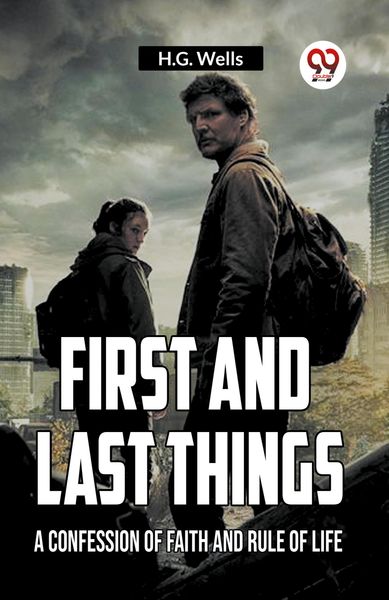 Produktbild: First and Last Things a Confession Of Faith and Rule Of Life