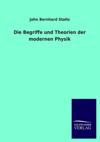Produktbild: Die Begriffe und Theorien der modernen Physik