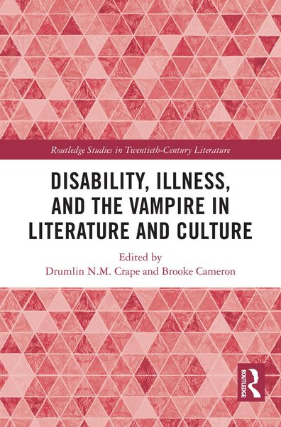 Produktbild: Disability, Illness, and the Vampire in Literature and Culture
