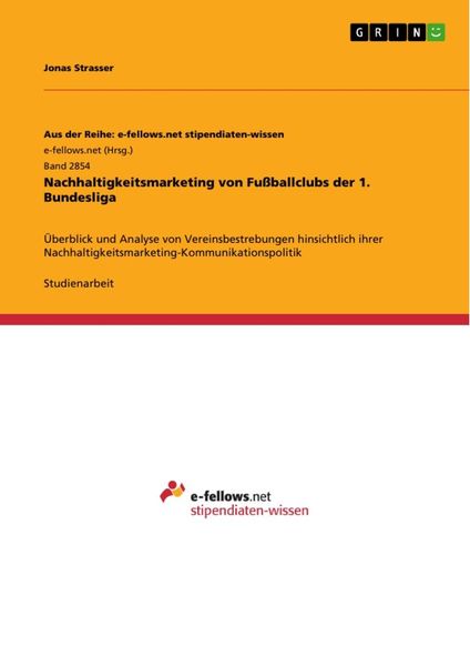 Nachhaltigkeitsmarketing von Fußballclubs der 1. Bundesliga, Taschenbuch von Jonas Strasser, GRIN, 9783668818453