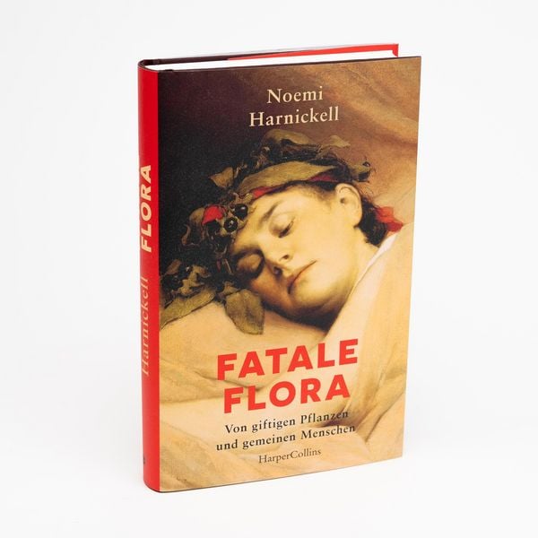 Produktbild: Fatale Flora. Von giftigen Pflanzen und gemeinen Menschen