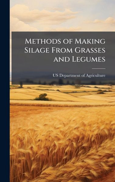 Produktbild: Methods of Making Silage From Grasses and Legumes