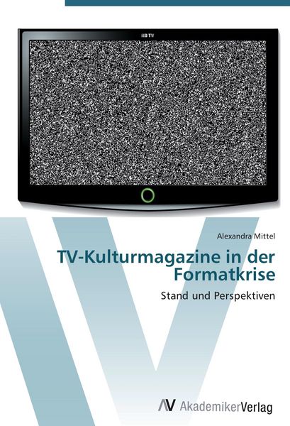 Produktbild: TV-Kulturmagazine in der Formatkrise