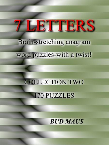 Produktbild: 7 Letters. 170 brain-stretching anagram word puzzles, with a different twist. Collection two (5-6-7 letters, #2)