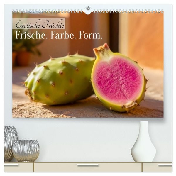Produktbild: Exotische Fr&uuml;chte &ndash; Frische. Farbe. Form. (hochwertiger Premium Wandkalender 2027 DIN A2 quer), Kunstdruck in Hochglanz