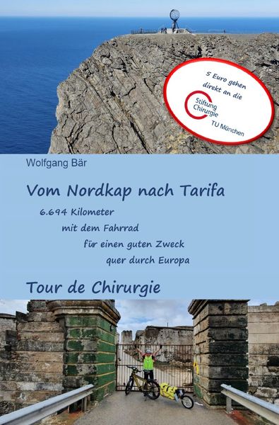 Produktbild: Vom Nordkap nach Tarifa - 6.694 Kilometer mit dem Fahrrad f&uuml;r einen guten Zweck quer durch Europa