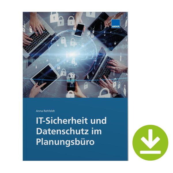 Produktbild: Anna Rehfeldt: IT-Sicherheit und Datenschutz im Planungsb&uuml;ro