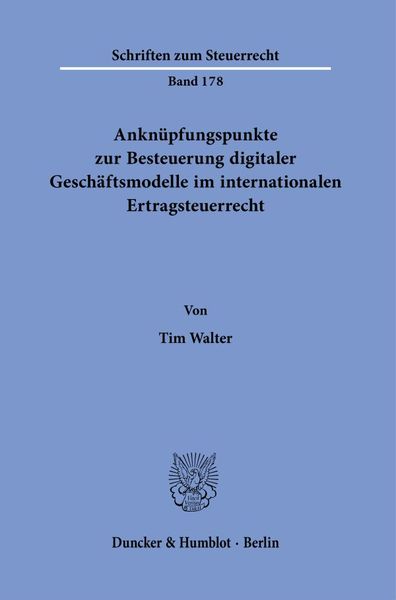 Produktbild: Ankn&uuml;pfungspunkte zur Besteuerung digitaler Gesch&auml;ftsmodelle im internationalen Ertragsteuerrecht.