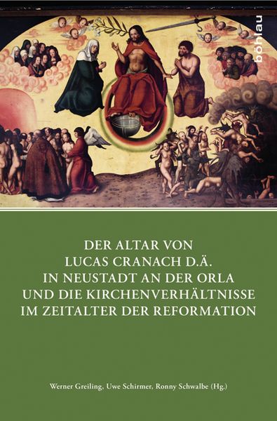 Produktbild: Der Altar von Lucas Cranach d.&Auml;. in Neustadt an der Orla und die Kirchenverh&auml;ltnisse im Zeitalter der Reformation