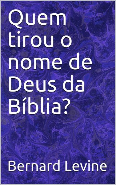 Produktbild: Quem tirou o nome de Deus da Biblia?