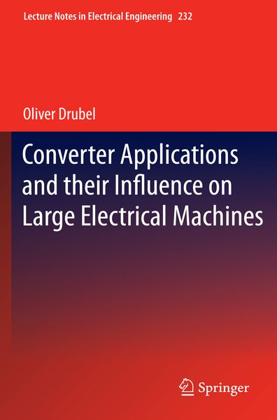 Produktbild: Converter Applications and their Influence on Large Electrical Machines