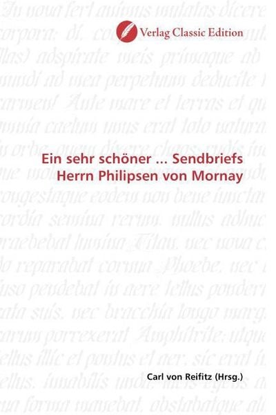 Produktbild: Ein sehr sch&ouml;ner ... Sendbriefs Herrn Philipsen von Mornay