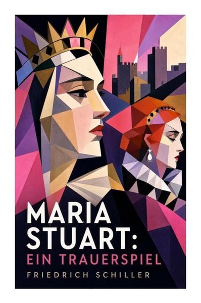Produktbild: Maria Stuart: Ein Trauerspiel