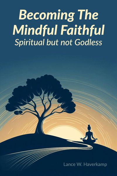 Produktbild: Becoming The Mindful Faithful: Spiritual but not Godless