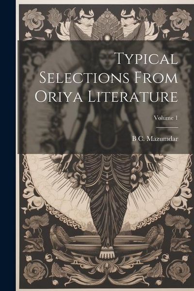 Produktbild: Typical selections from Oriya literature; Volume 1