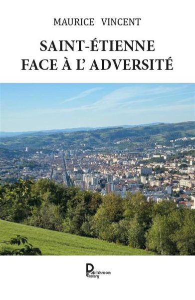 Produktbild: Saint-&Eacute;tienne face &agrave; l'adversit&eacute;