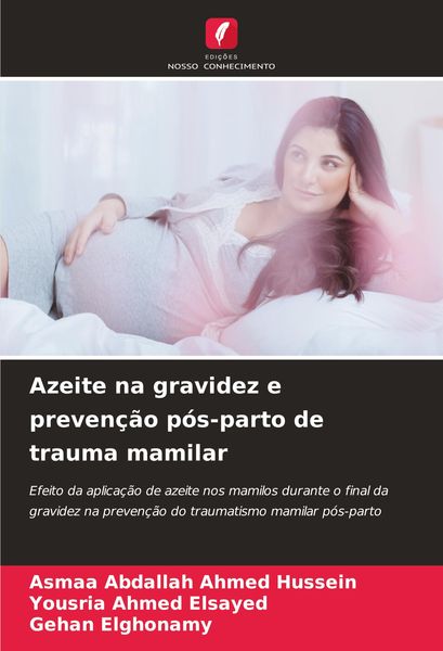 Produktbild: Azeite na gravidez e preven&ccedil;&atilde;o p&oacute;s-parto de trauma mamilar