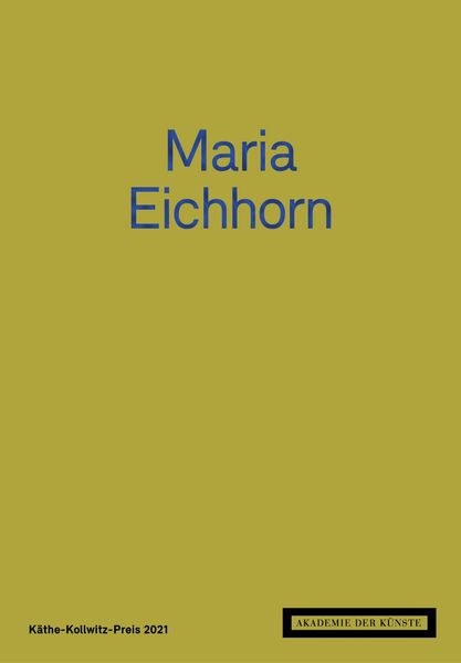 Produktbild: Maria Eichhorn. K&auml;the-Kollwitz-Preis 2021