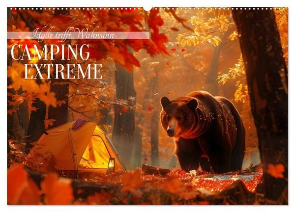 Camping Extreme (Wandkalender 2026 DIN A2 quer), CALVENDO Monatskalender