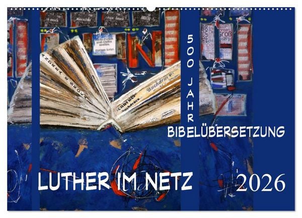 Luther im Netz (Wandkalender 2026 DIN A2 quer), CALVENDO Monatskalender