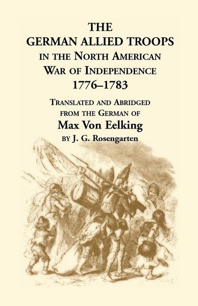 Produktbild: The German Allied Troops in the North American War of Independence, 1776-1783