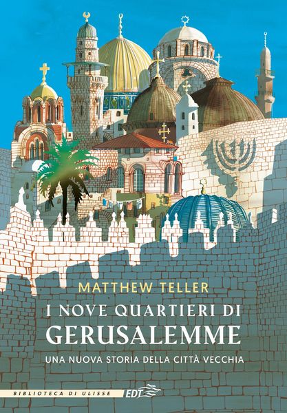 Produktbild: I nove quartieri di Gerusalemme. Una nuova storia della Citt&agrave; Vecchia