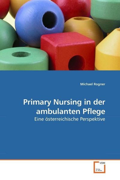 Produktbild: Rogner, M: Primary Nursing in der ambulanten Pflege