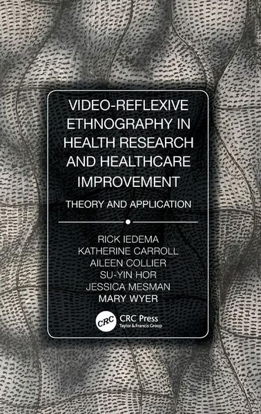 Produktbild: Video-Reflexive Ethnography in Health Research and Healthcare Improvement