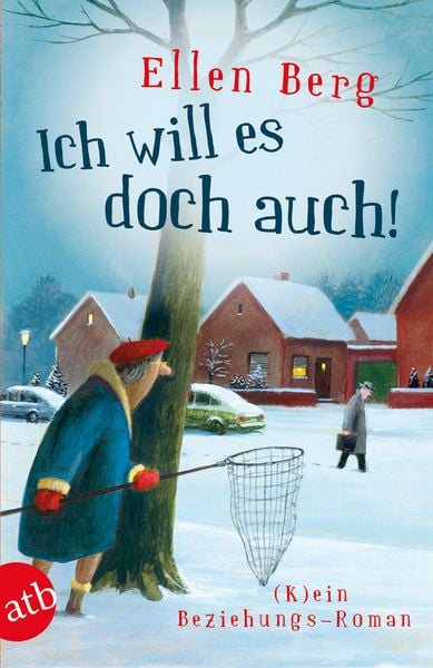 Ich will es doch auch!, Taschenbuch von Ellen Berg, Aufbau TB