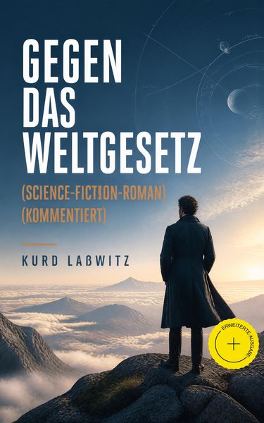 Produktbild: Gegen das Weltgesetz (Science-Fiction-Roman) (Kommentiert)
