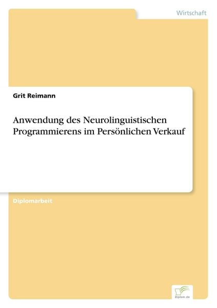 Produktbild: Anwendung des Neurolinguistischen Programmierens im Pers&ouml;nlichen Verkauf