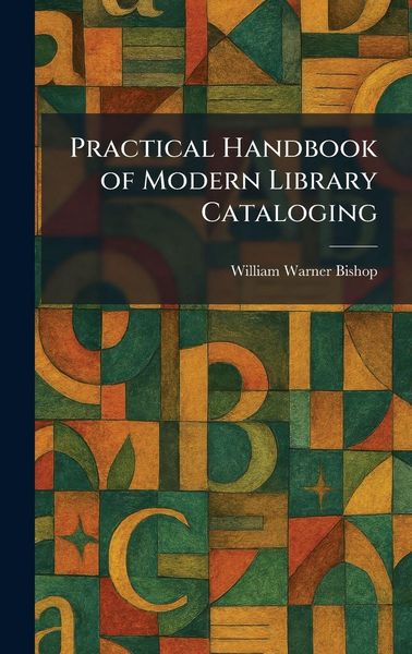 Produktbild: Practical Handbook of Modern Library Cataloging