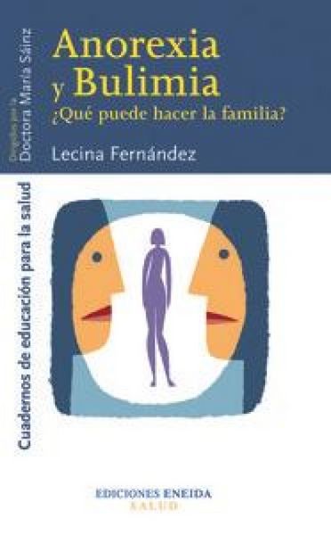 Produktbild: Anorexia y bulimia : &iquest;qu&eacute; puede hacer la familia?