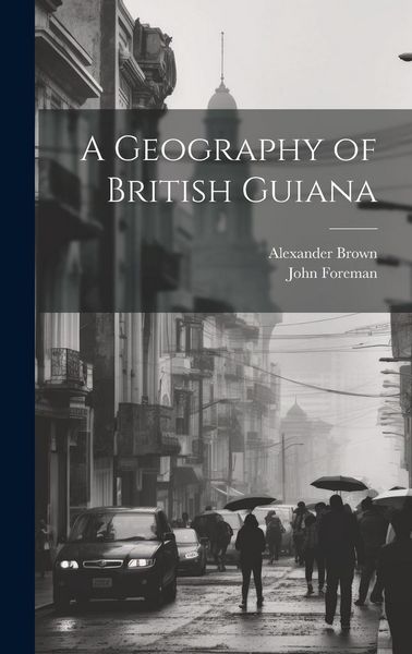 Produktbild: A Geography of British Guiana