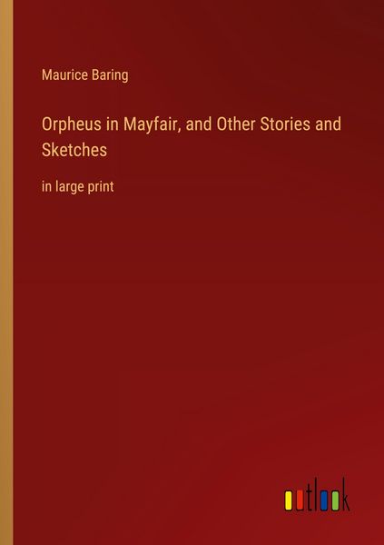 Produktbild: Orpheus in Mayfair, and Other Stories and Sketches