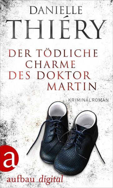 Produktbild: Der t&ouml;dliche Charme des Doktor Martin
