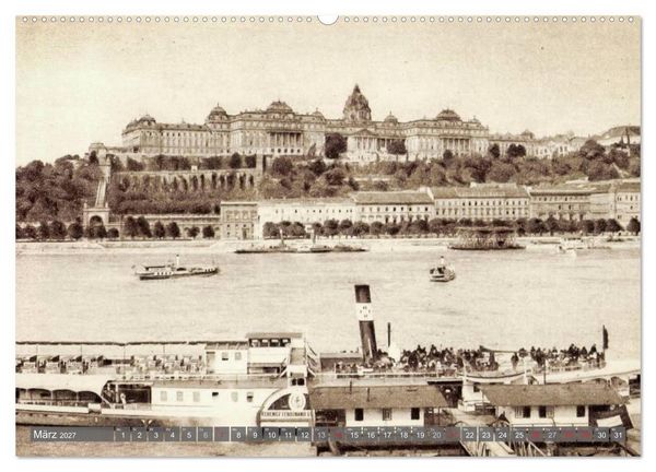 Produktbild: Budapest: in alten Zeiten (hochwertiger Premium Wandkalender 2027 DIN A2 quer), Kunstdruck in Hochglanz