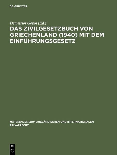Produktbild: Das Zivilgesetzbuch von Griechenland (1940) mit dem Einf&uuml;hrungsgesetz