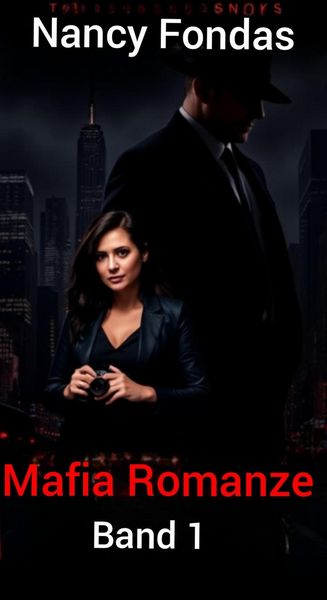 Produktbild: Nancy Fondas Mafia Romanze - Band 1