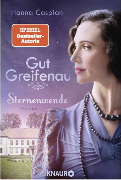 Gut Greifenau - Sternenwende, Taschenbuch von Hanna Caspian, Knaur Taschenbuch, 2710001248988